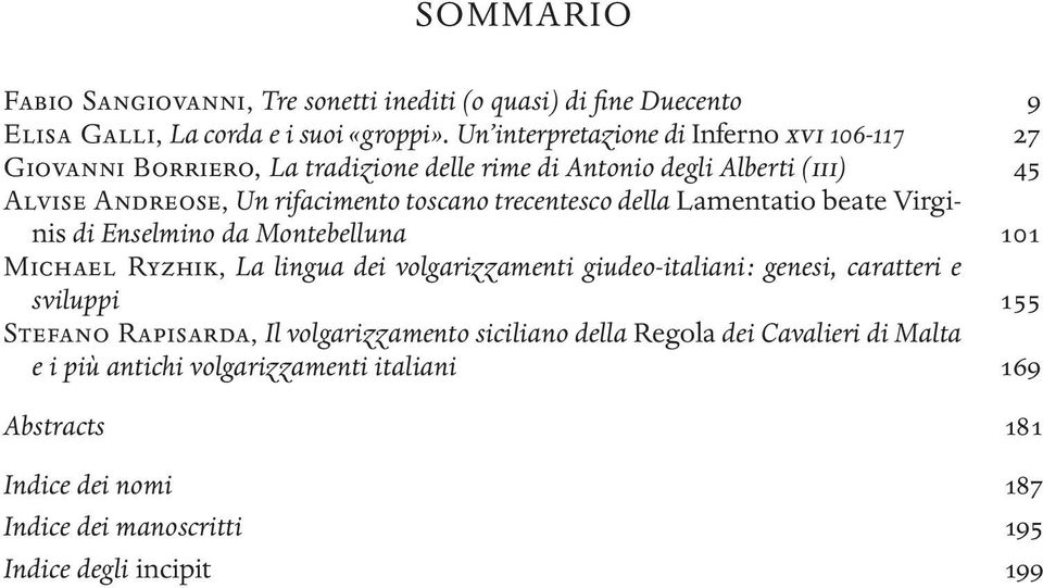 trecentesco della Lamentatio beate Virginis di Enselmino da Montebelluna 0 Michael Ryzhik, La lingua dei volgarizzamenti giudeo-italiani : genesi, caratteri e