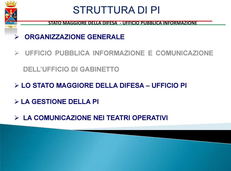 GESTIONE DELLA PI STRUTTURA DI PI STATO MAGGIORE DELLA DIFESA -