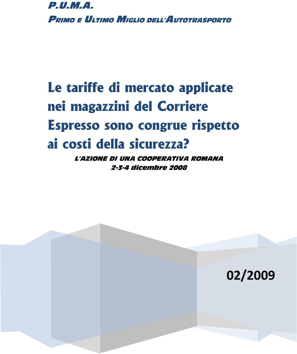 mercato applicate nei magazzini del Corriere Espresso