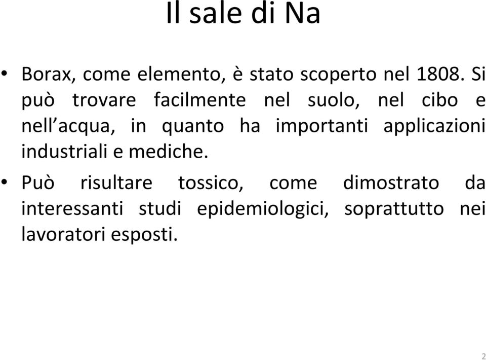 importanti applicazioni industriali e mediche.