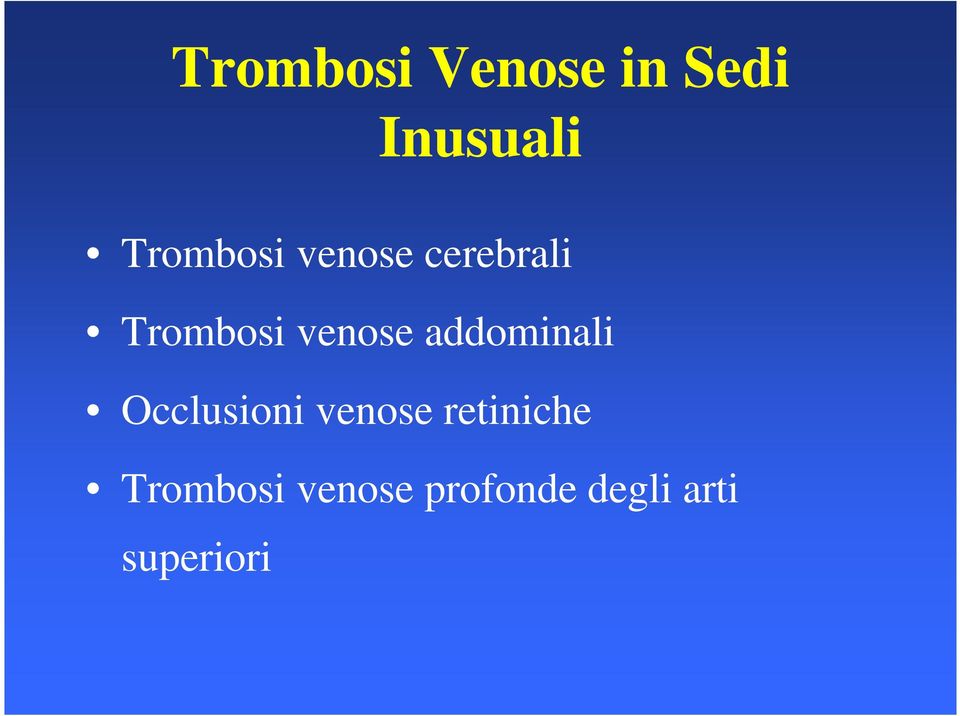 venose addominali Occlusioni venose