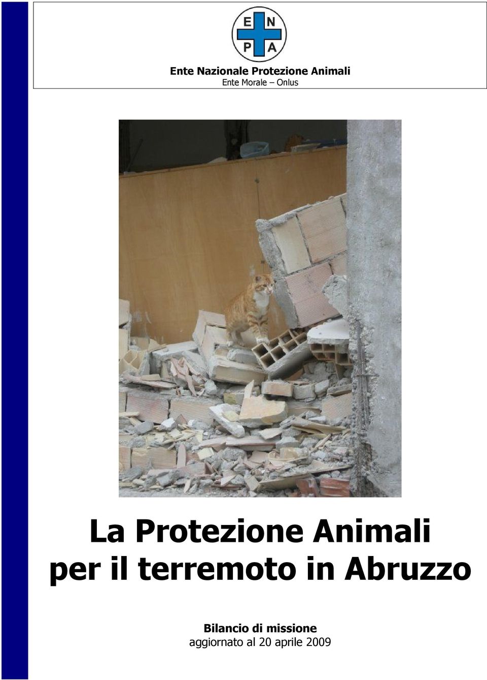 Animali per il terremoto in Abruzzo