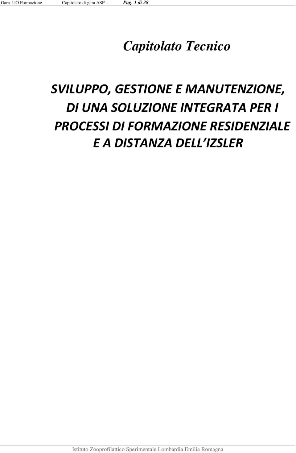 MANUTENZIONE, DI UNA SOLUZIONE INTEGRATA PER I