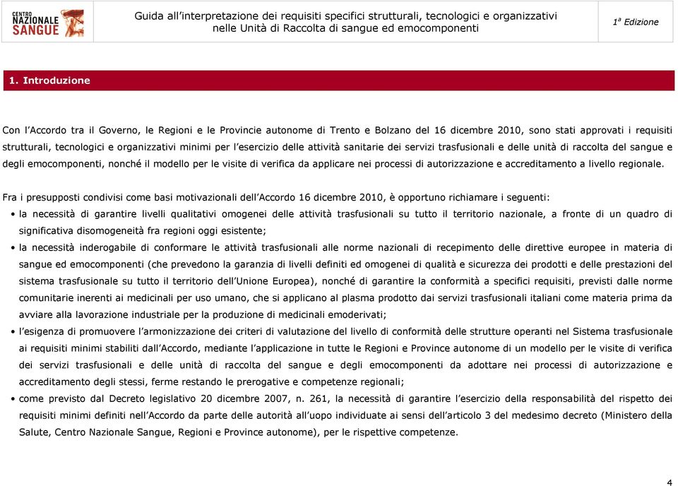 autorizzazione e accreditamento a livello regionale.