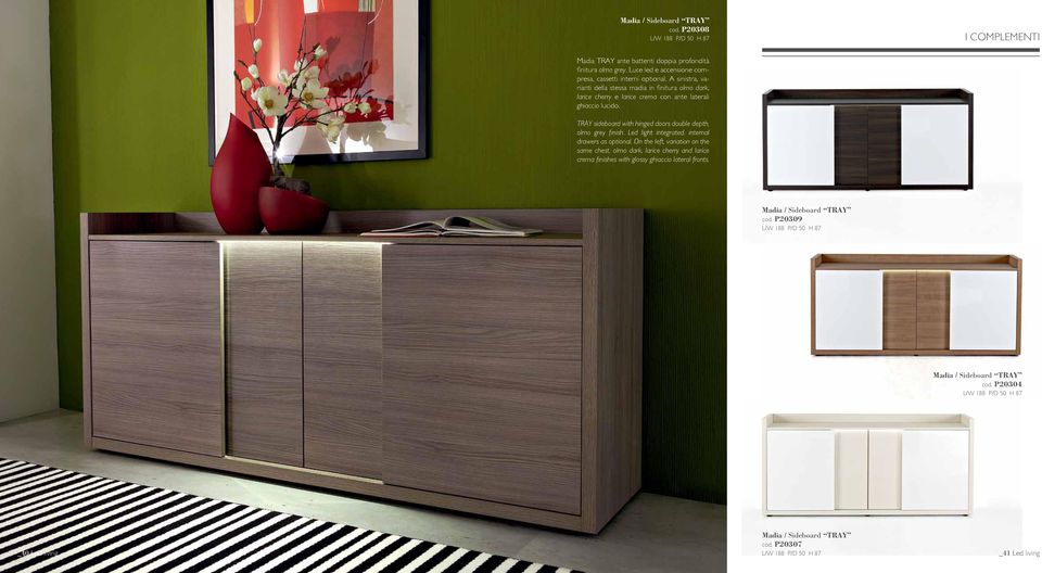 TRAY sideboard with hinged doors double depth, olmo grey finish. Led light integrated, internal drawers as optional.