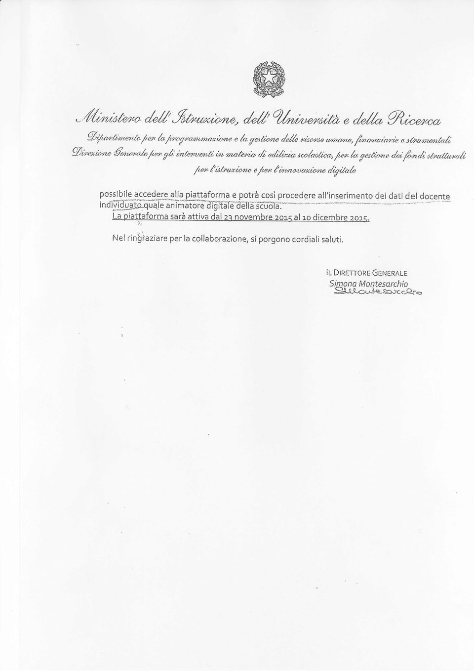 -gjla pièitafrma e ptrà csi prcedere all'inseríment deidatidel dcente La pia-tl,afrfn-a.sarà attivs.