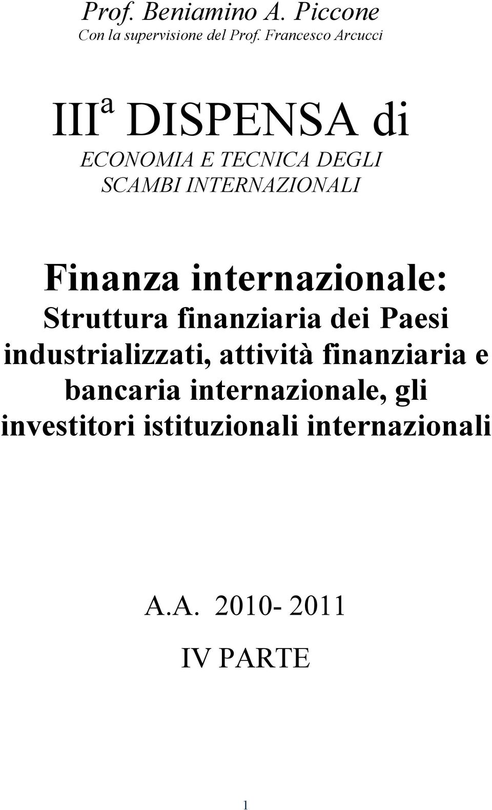 Finanza internazionale: Struttura finanziaria dei Paesi industrializzati, attività