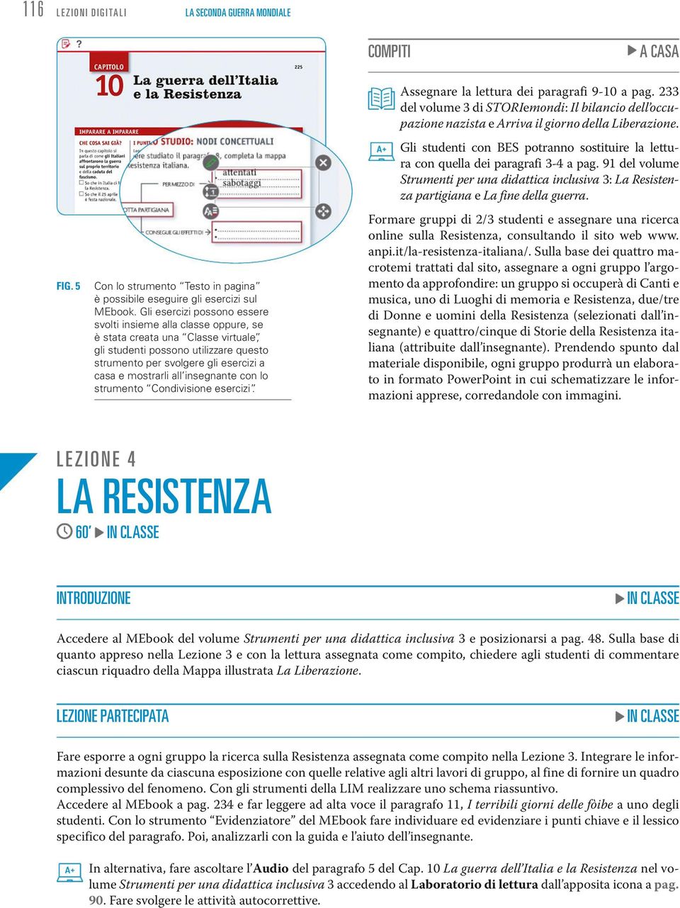 insegnante con lo strumento Condivisione esercizi. Assegnare la lettura dei paragrafi 9-10 a pag.