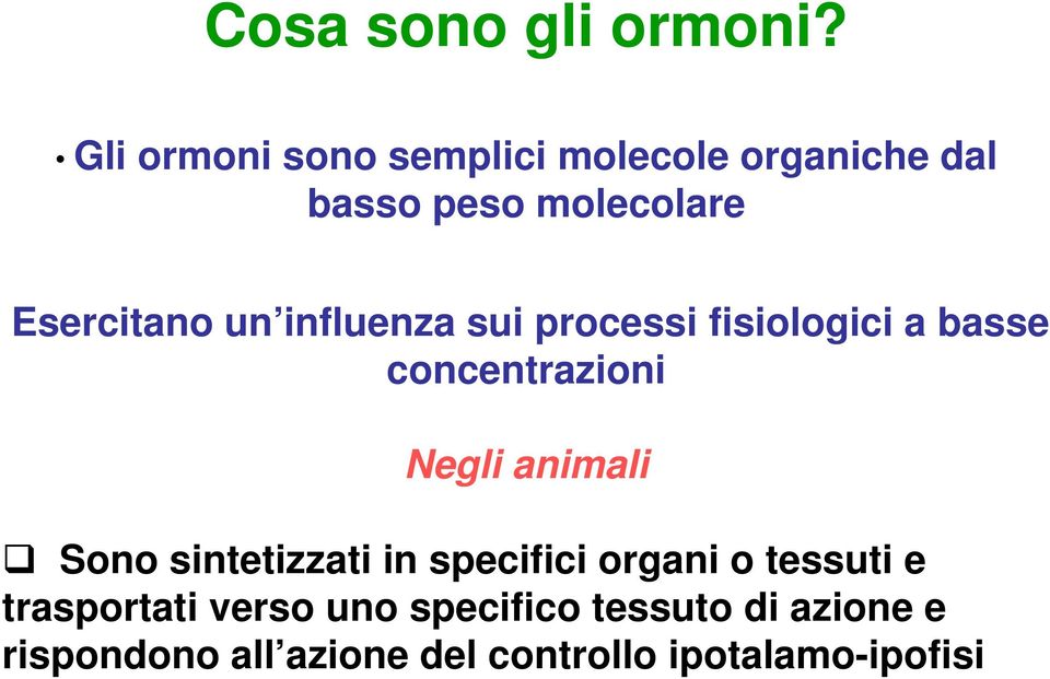 influenza sui processi fisiologici a basse concentrazioni Negli animali Sono