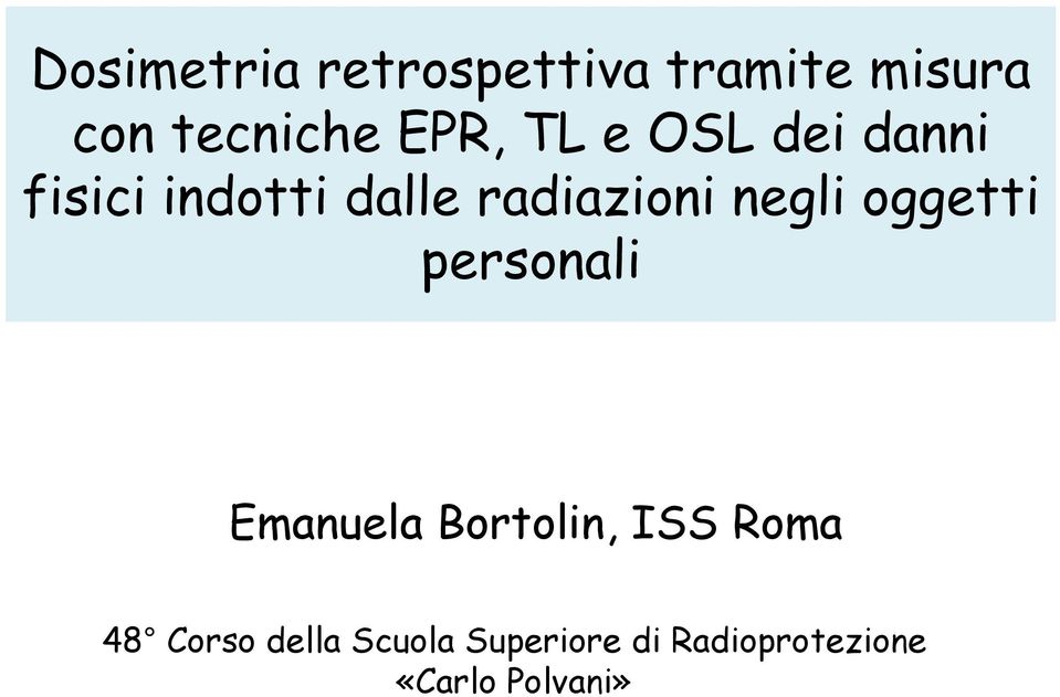 negli oggetti personali Emanuela Bortolin, ISS Roma 48