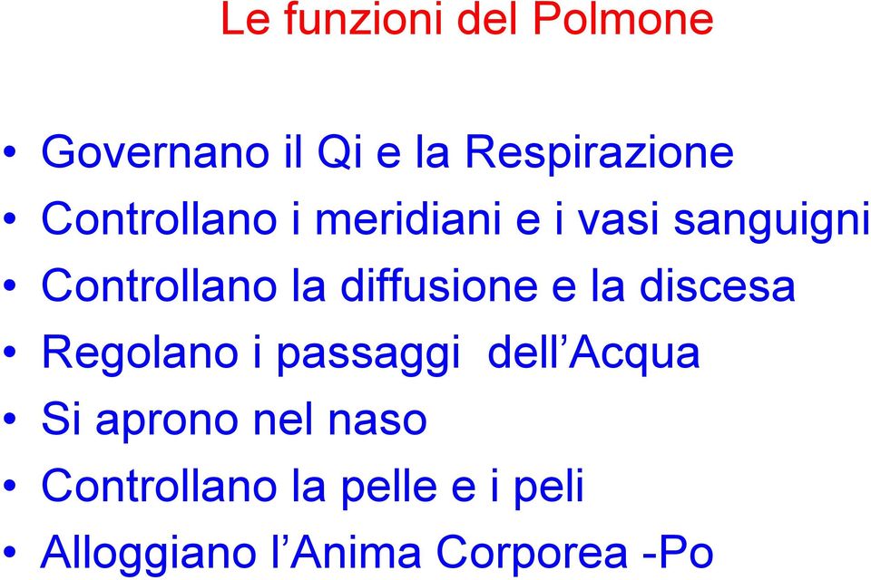 diffusione e la discesa Regolano i passaggi dell Acqua Si