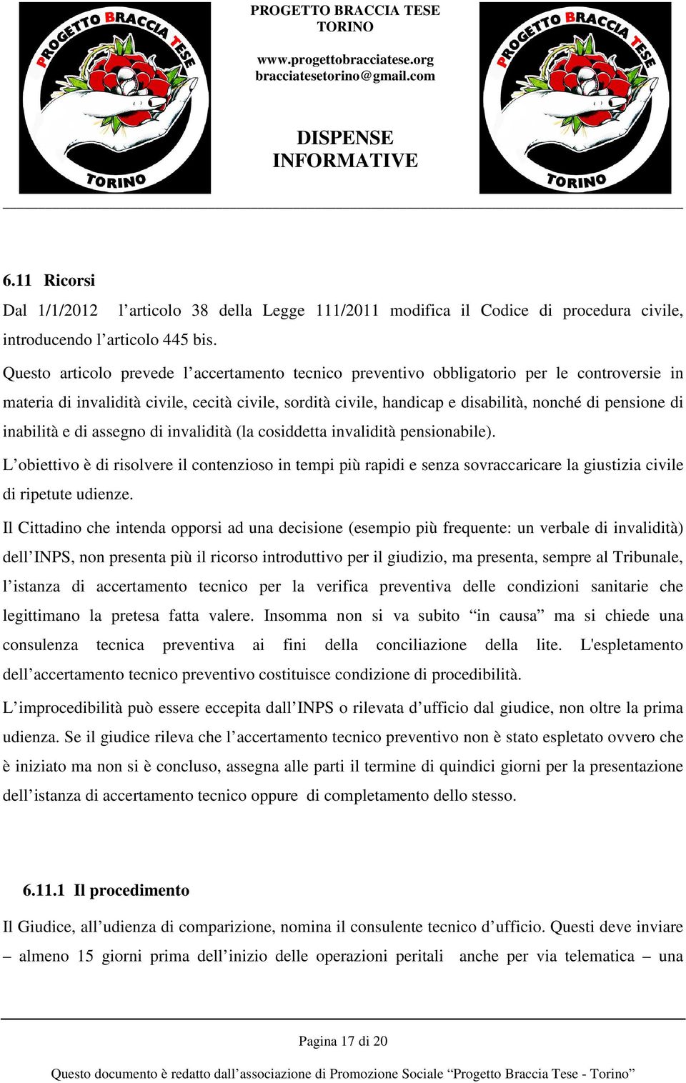 inabilità e di assegno di invalidità (la cosiddetta invalidità pensionabile).