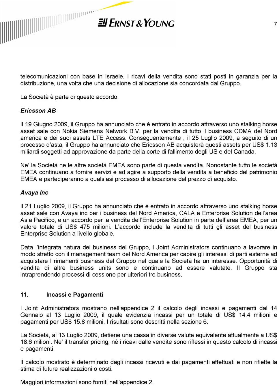 per la vendita di tutto il business CDMA del Nord america e dei suoi assets LTE Access.