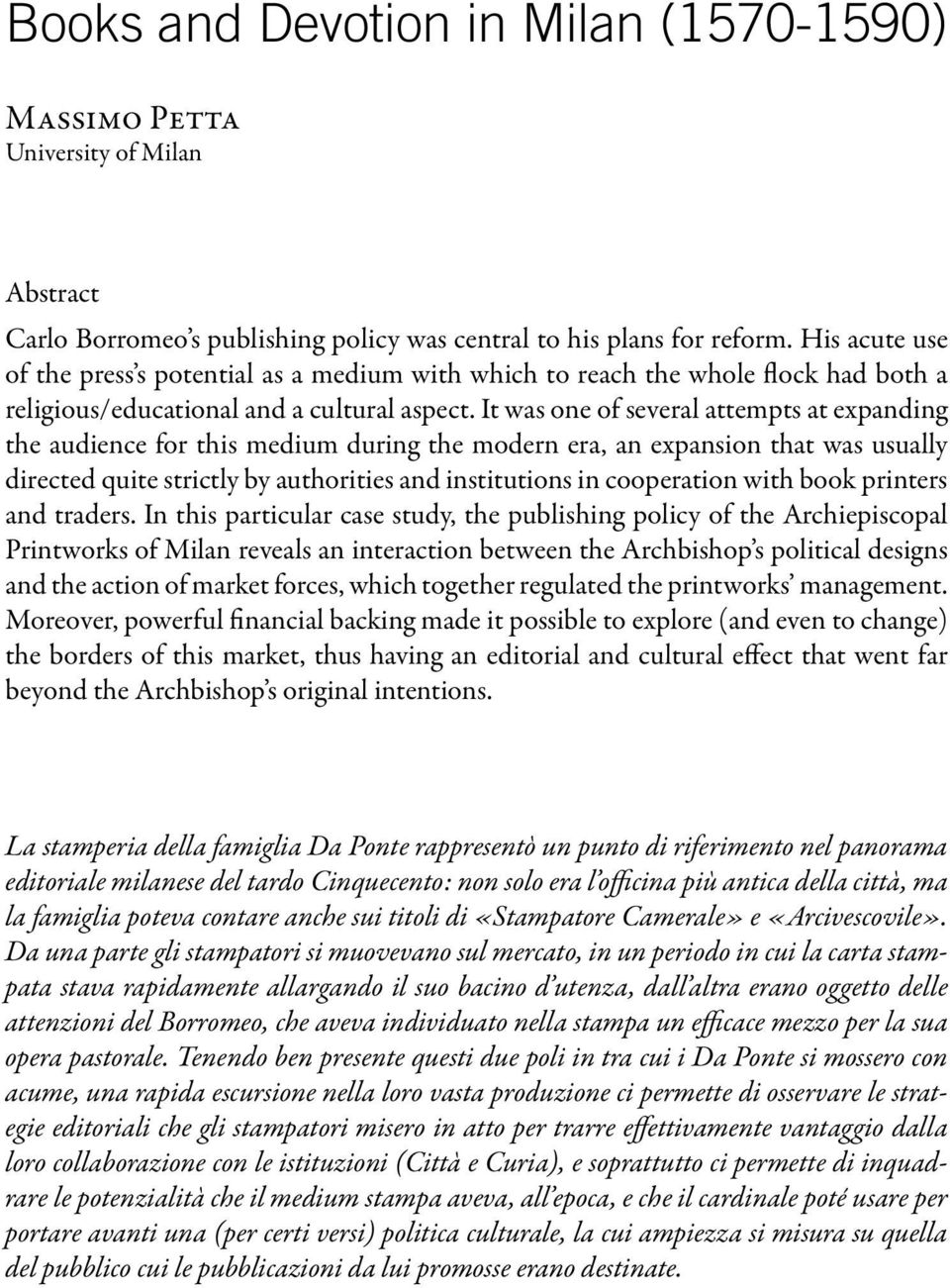 It was one of several attempts at expanding the audience for this medium during the modern era, an expansion that was usually directed quite strictly by authorities and institutions in cooperation