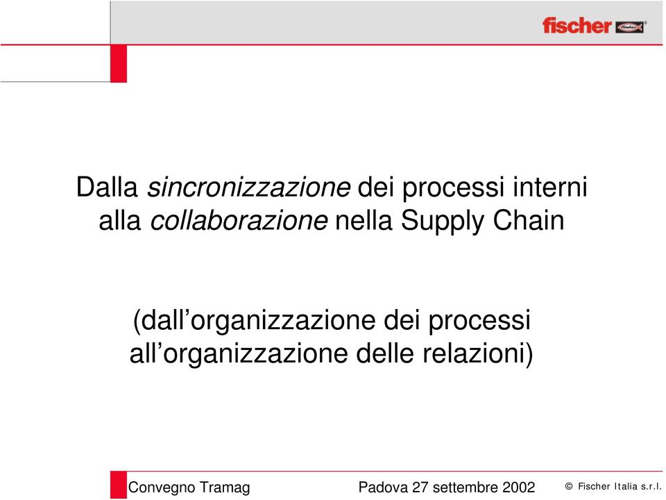 Supply Chain (dall organizzazione dei