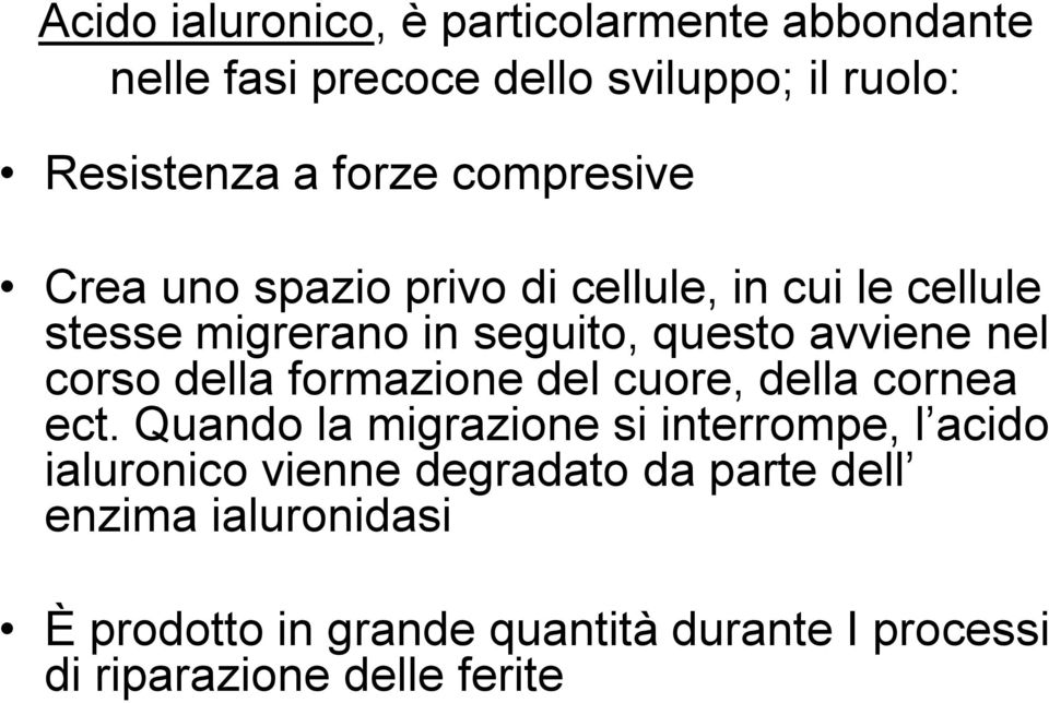 corso della formazione del cuore, della cornea ect.