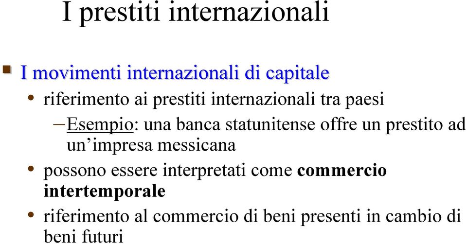 prestito ad un impresa messicana possono essere interpretati come commercio