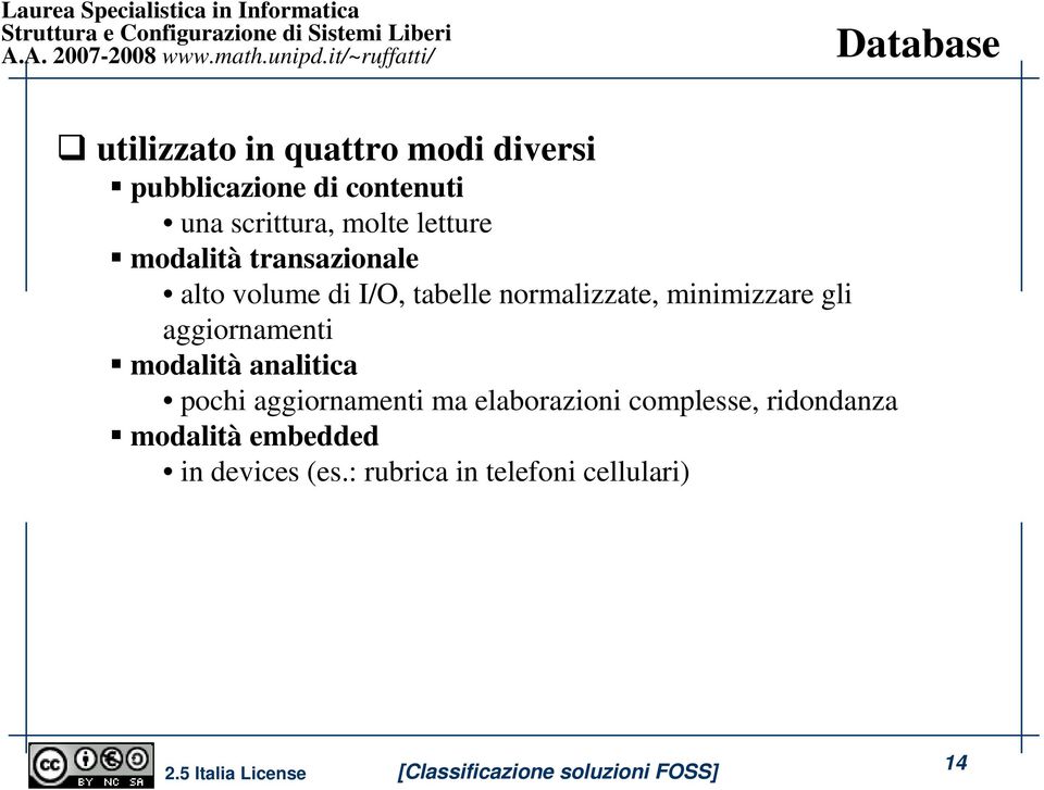 normalizzate, minimizzare gli aggiornamenti modalità analitica pochi aggiornamenti