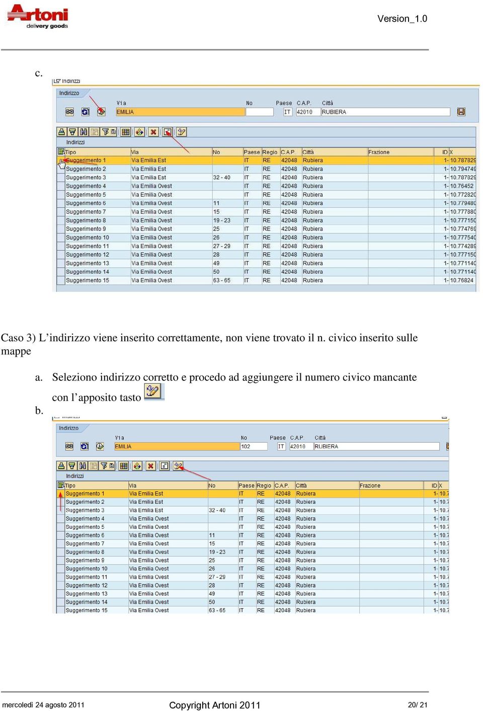 Seleziono indirizzo corretto e procedo ad aggiungere il numero