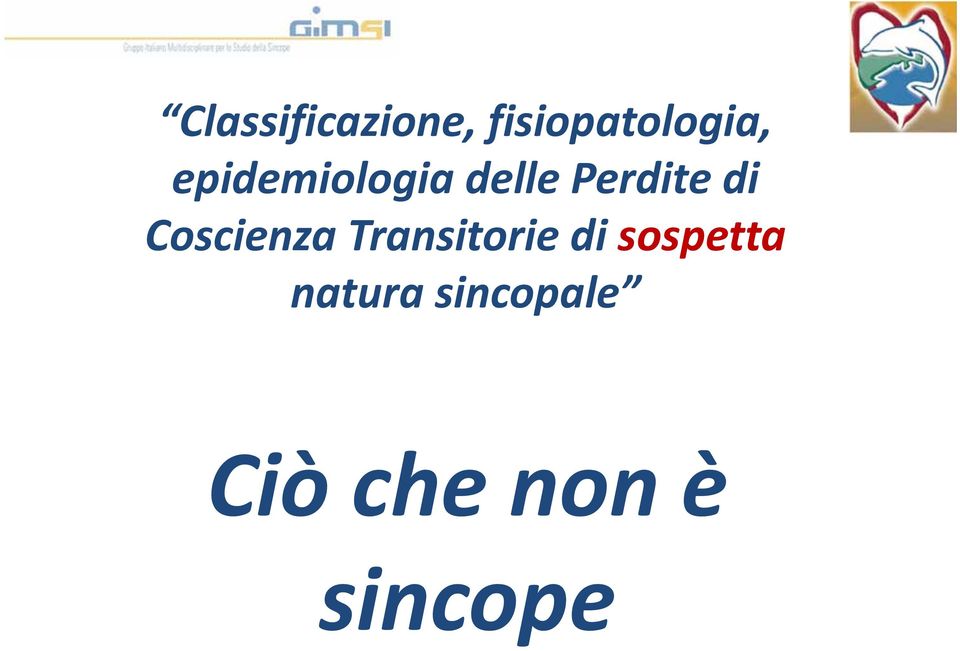 Coscienza Transitorie di sospetta