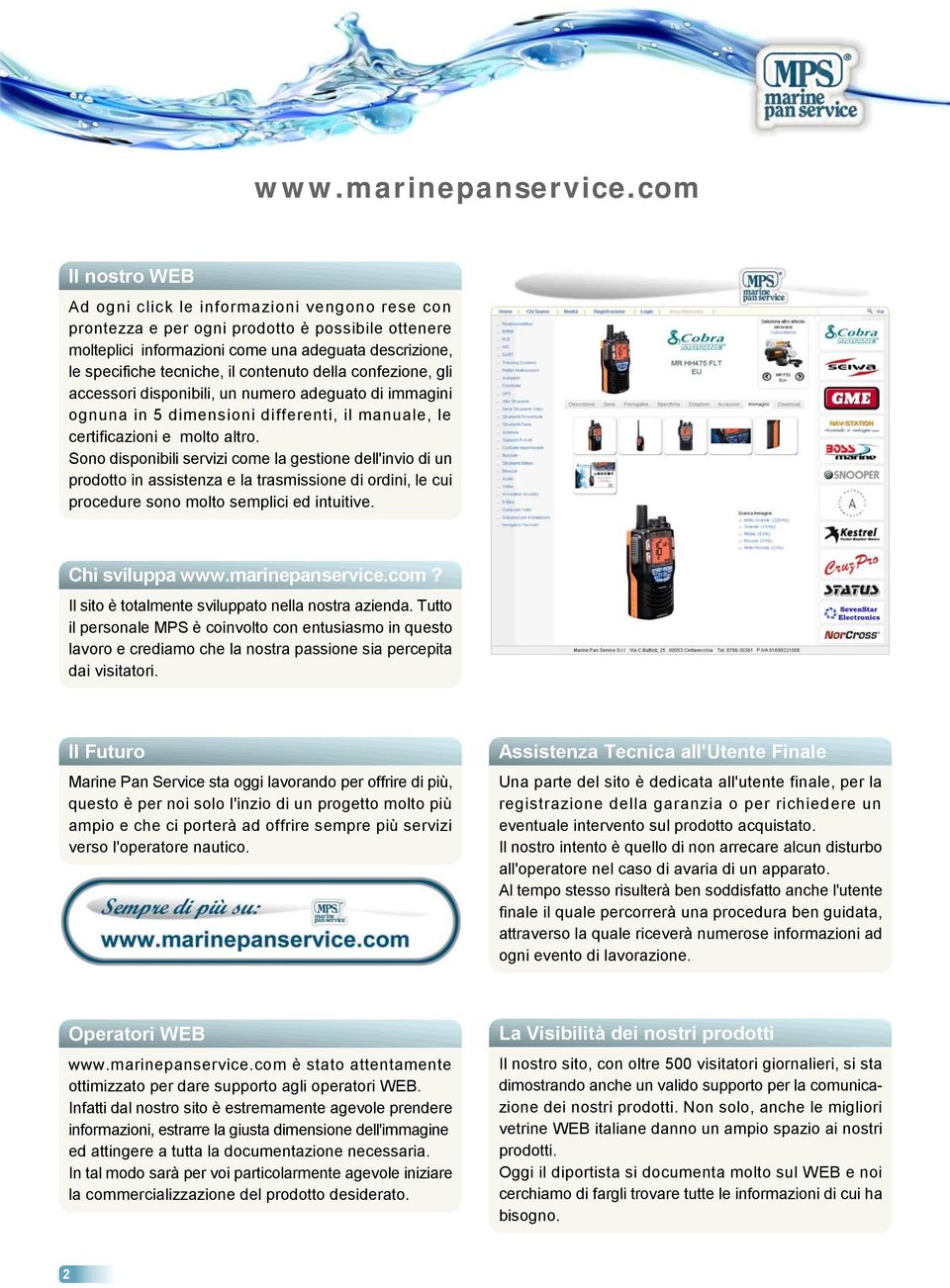 contenuto della confezione, gli accessori disponibili, un numero adeguato di immagini ognuna in 5 dimensioni differenti, il manuale, le certificazioni e molto altro.