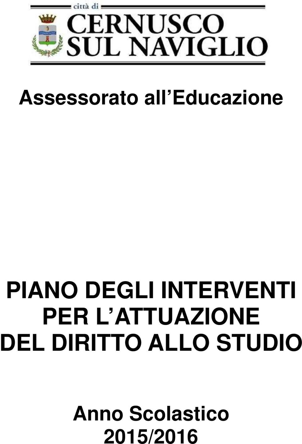 ATTUAZIONE DEL DIRITTO ALLO