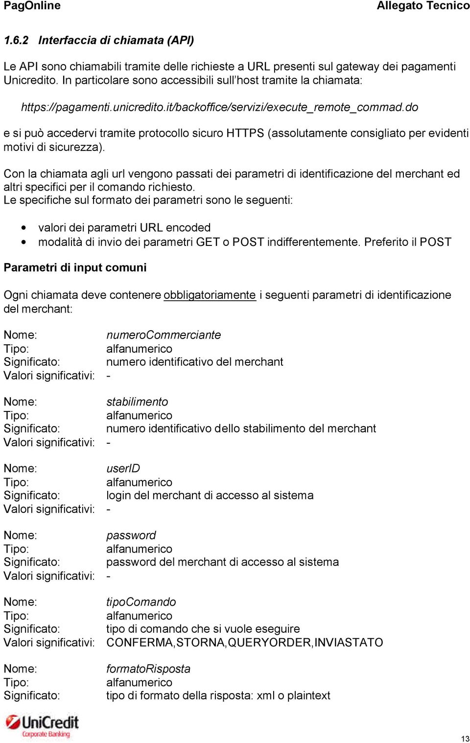 do e si può accedervi tramite protocollo sicuro HTTPS (assolutamente consigliato per evidenti motivi di sicurezza).