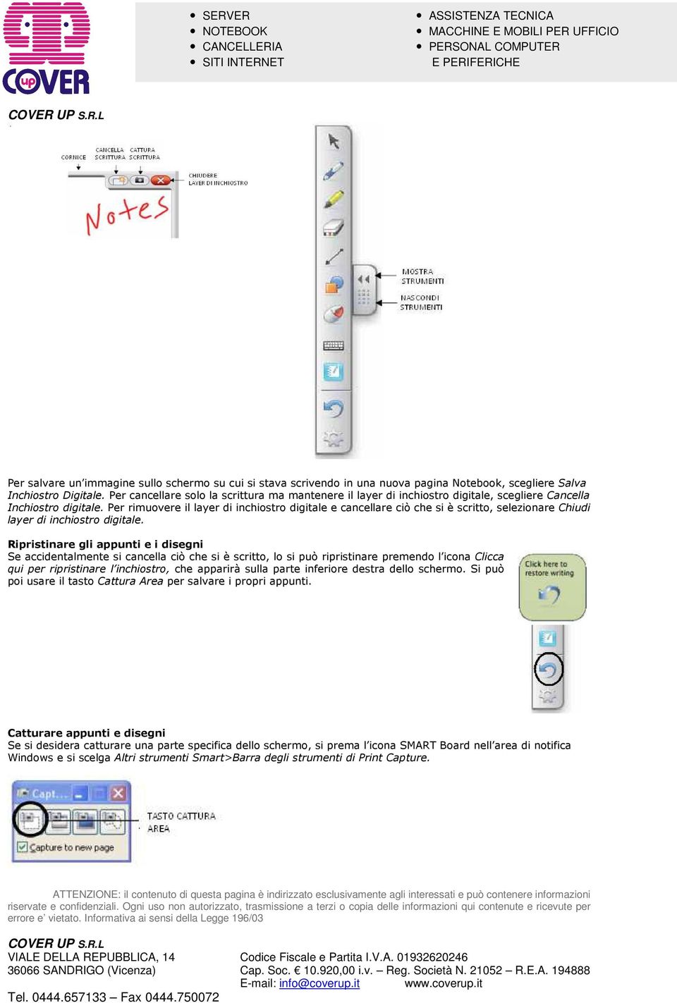 Per rimuovere il layer di inchiostro digitale e cancellare ciò che si è scritto, selezionare Chiudi layer di inchiostro digitale.