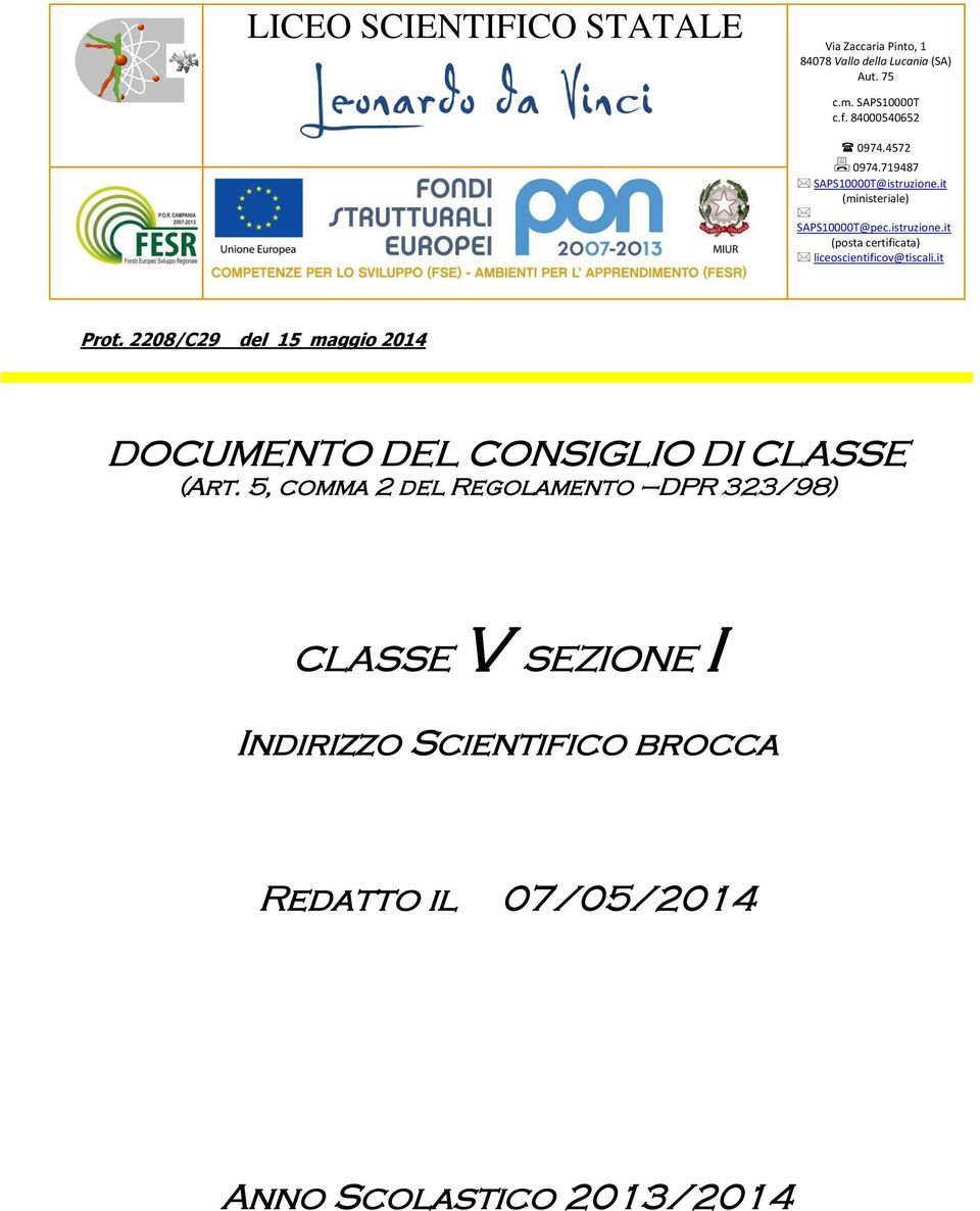 it Prot. 2208/C29 del 15 maggio 2014 DOCUMENTO DEL CONSIGLIO DI CLASSE (Art.