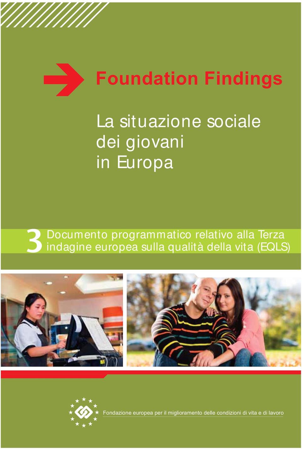 indagine europea sulla qualità della vita (EQLS) Fondazione