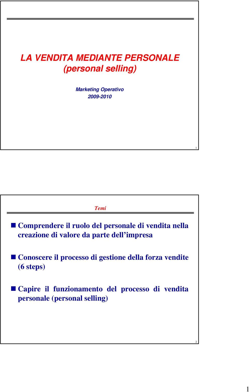 parte dell impresa Conoscere il processo di gestione della forza vendite (6