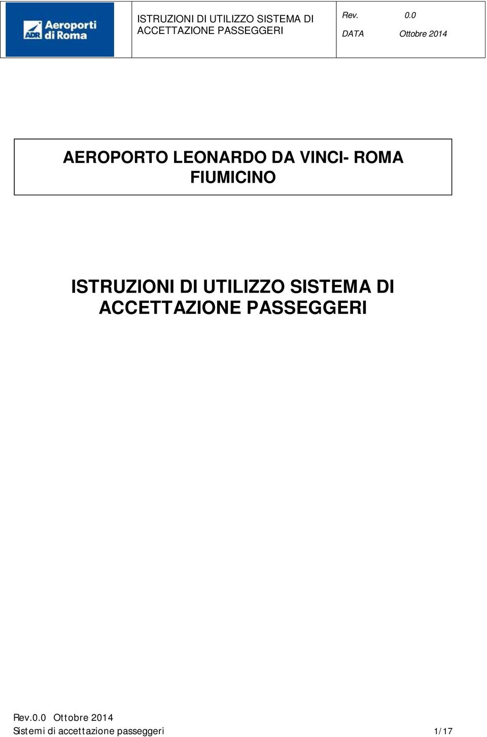 ISTRUZIONI DI UTILIZZO SISTEMA DI ACCETTAZIONE PASSEGGERI Rev.