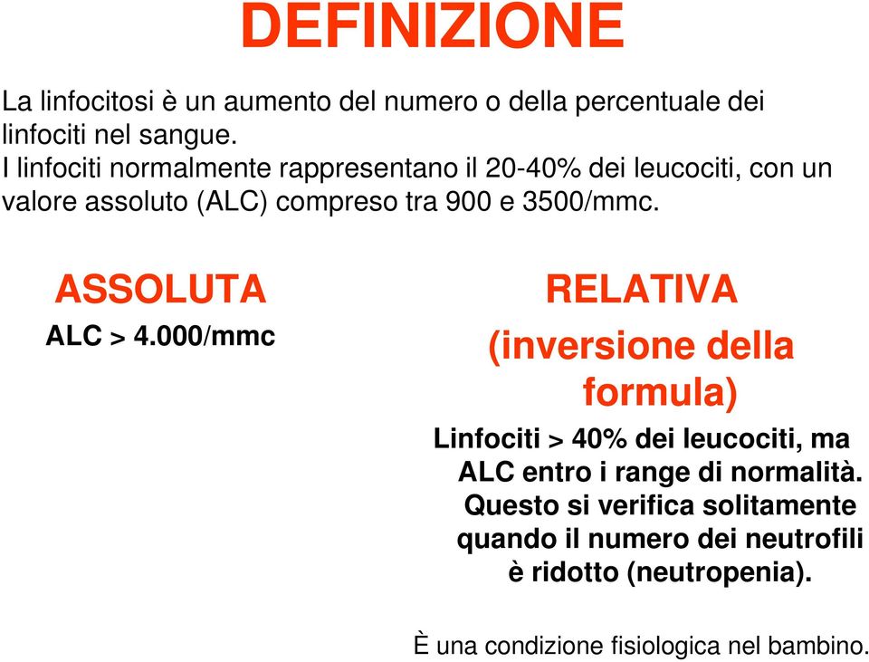 3500/mmc. ASSOLUTA ALC > 4.