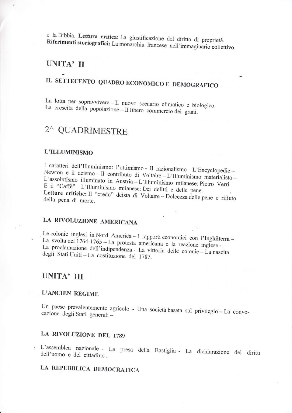 2^ QTJADRIMESTRE L'ILLUMINISMO I caratteri dell'iluminismo: l'ottimismo - Il razionalismo _ Newton L,Encyclopedie _ e il deismo - Il contributo di voltaire - i;rirr*irrisrno L'assolutismo illuminato