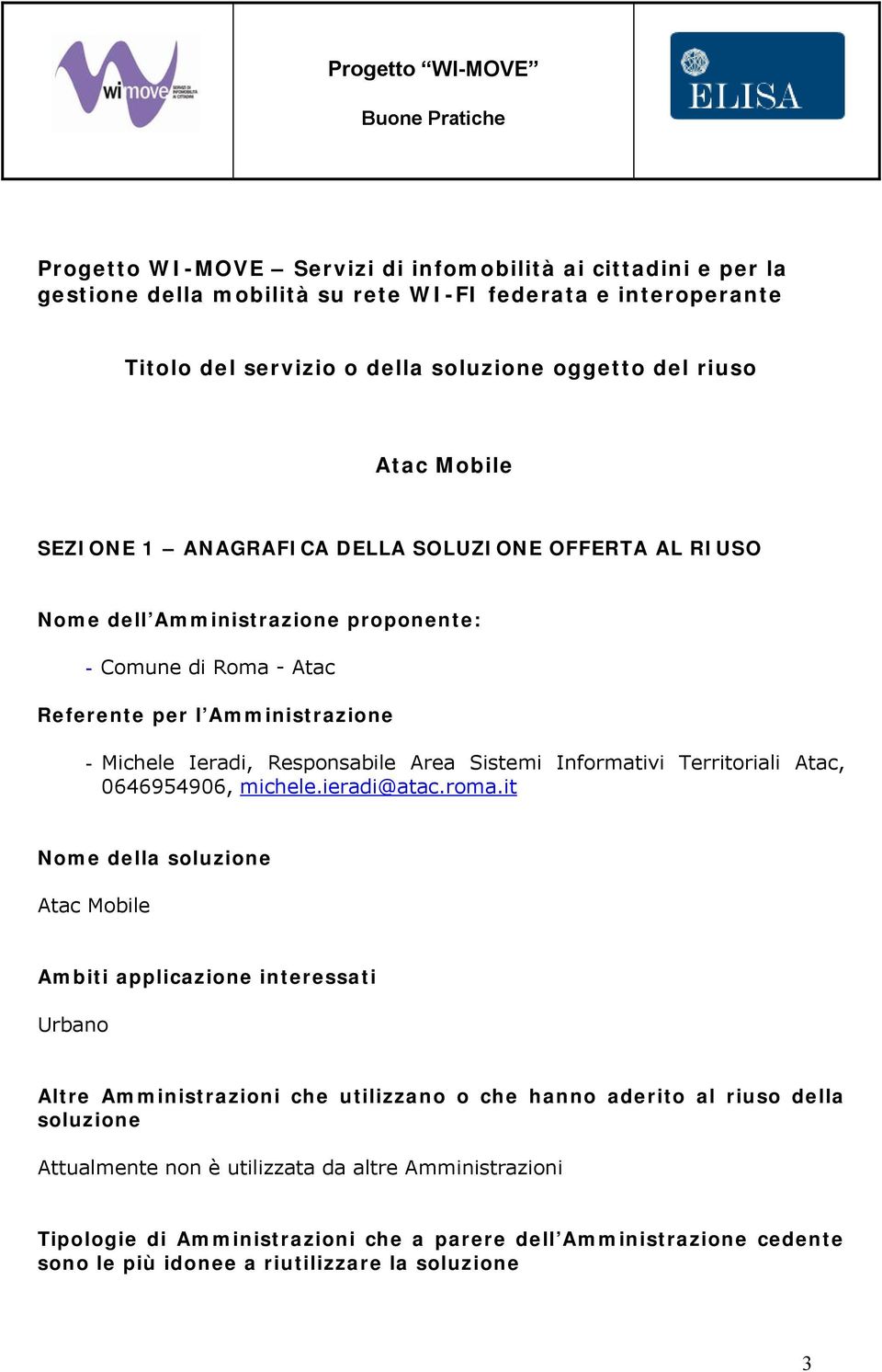 Informativi Territoriali Atac, 0646954906, michele.ieradi@atac.roma.