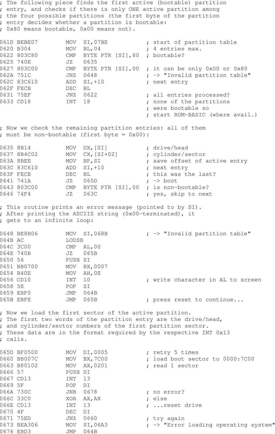 0622 803C80 CMP BYTE PTR [SI],80 ; bootable?