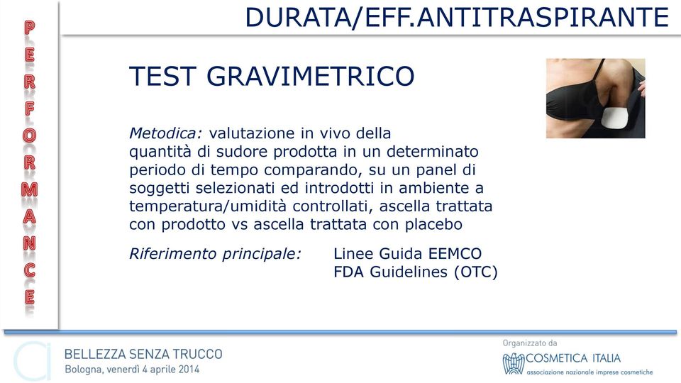 prodotta in un determinato periodo di tempo comparando, su un panel di soggetti selezionati ed