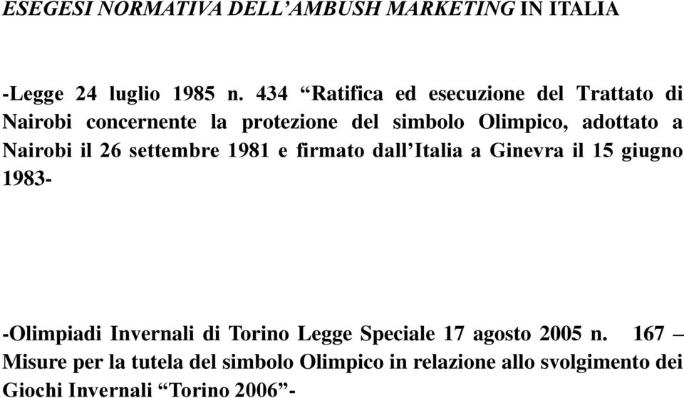 Nairobi il 26 settembre 1981 e firmato dall Italia a Ginevra il 15 giugno 1983- -Olimpiadi Invernali di
