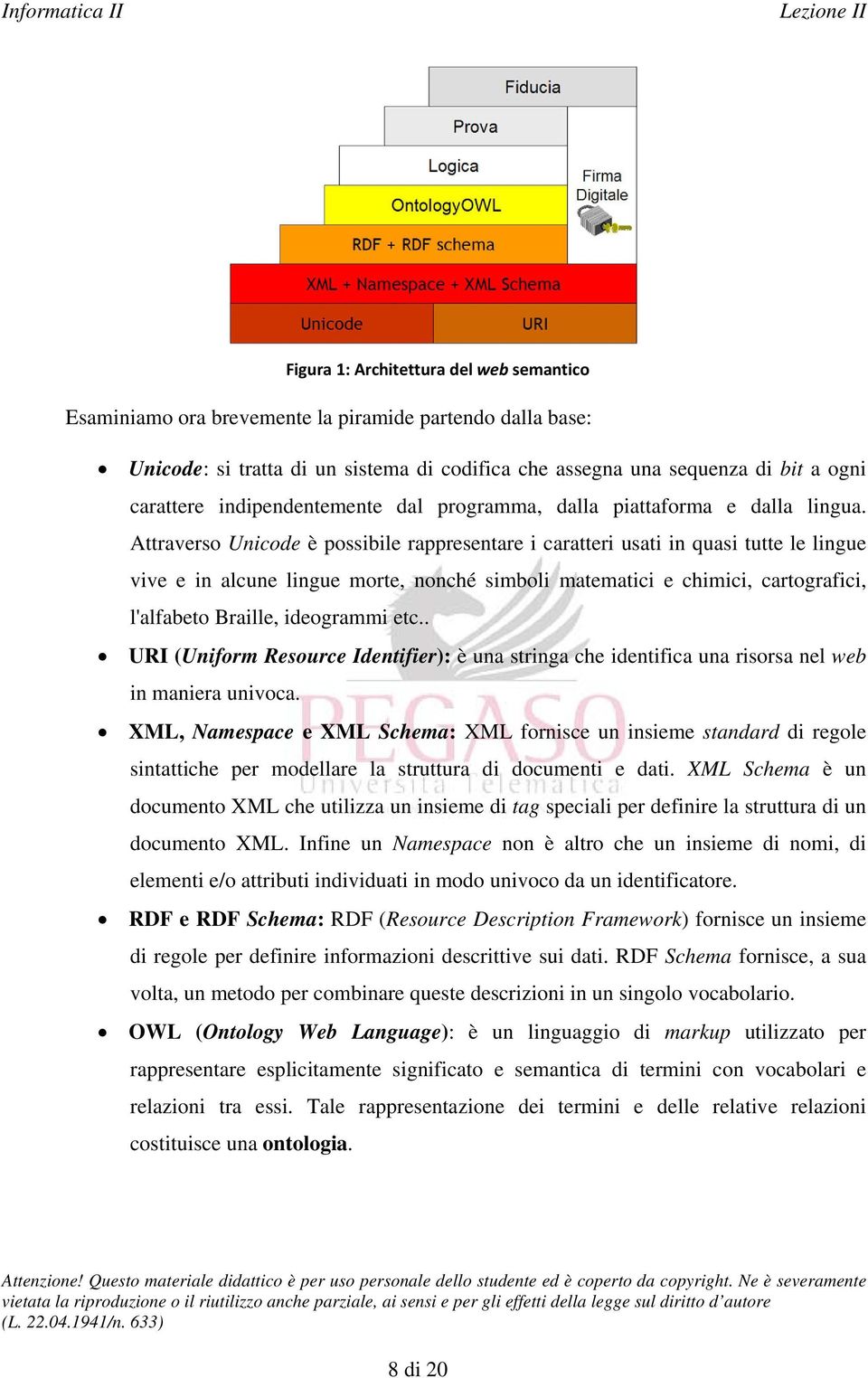 Attraverso Unicode è possibile rappresentare i caratteri usati in quasi tutte le lingue vive e in alcune lingue morte, nonché simboli matematici e chimici, cartografici, l'alfabeto Braille,