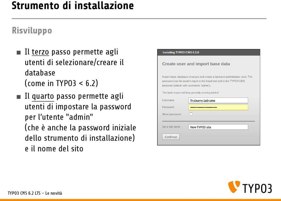 2) Il quarto passo permette agli utenti di impostare la password per l