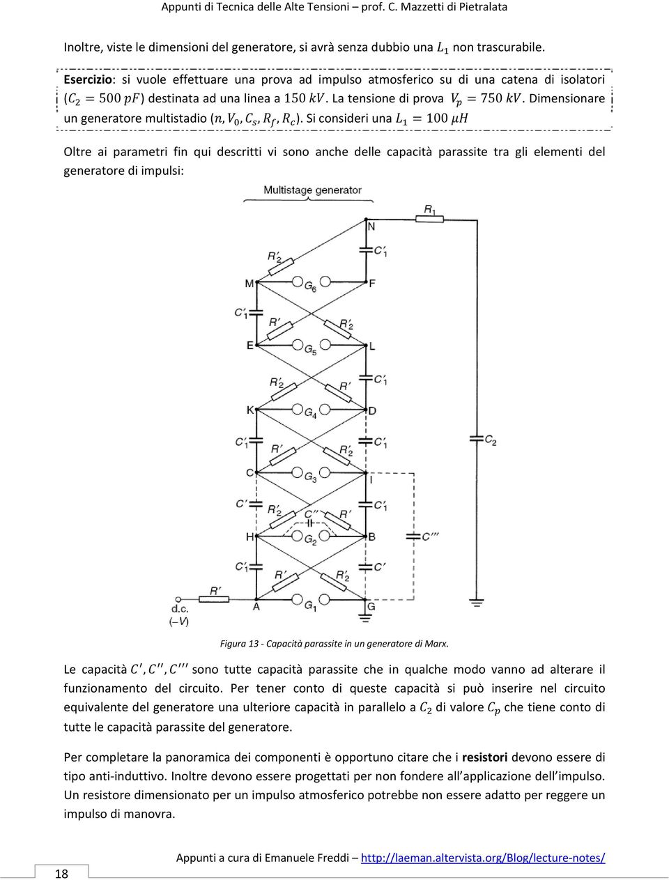 Dimensionare un generatore multistadio (,,,, ).