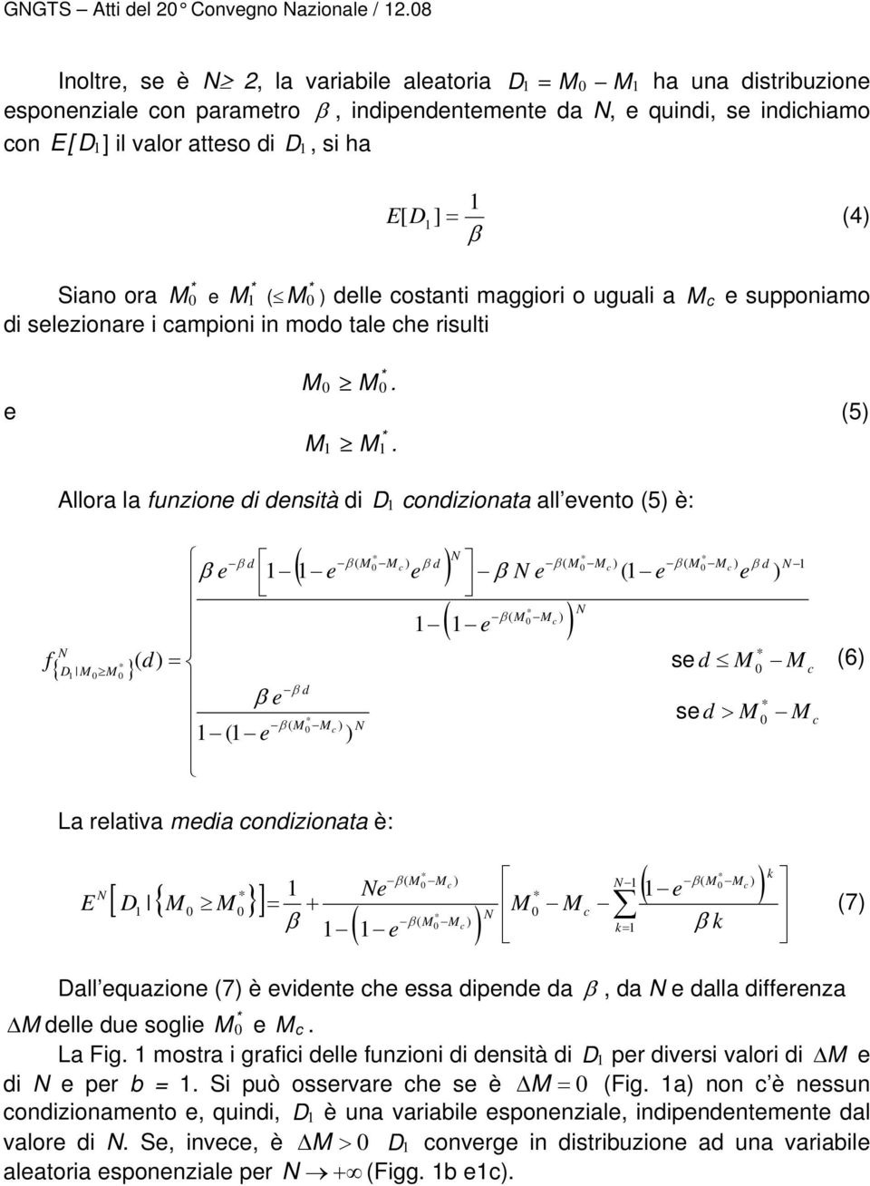 maggiori o uguali a supponiamo i slzionar i ampioni in moo tal h risulti. 5.