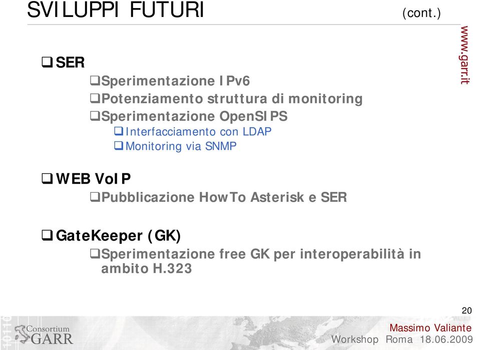 Sperimentazione OpenSIPS Interfacciamento con LDAP Monitoring via SNMP