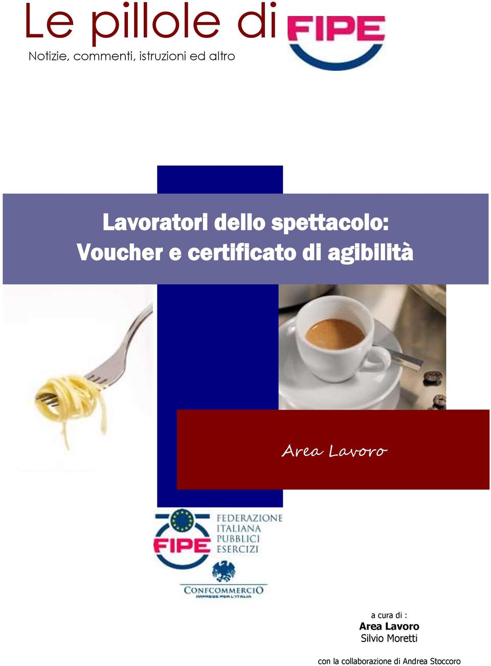 certificato di agibilità Area Lavoro a cura di :