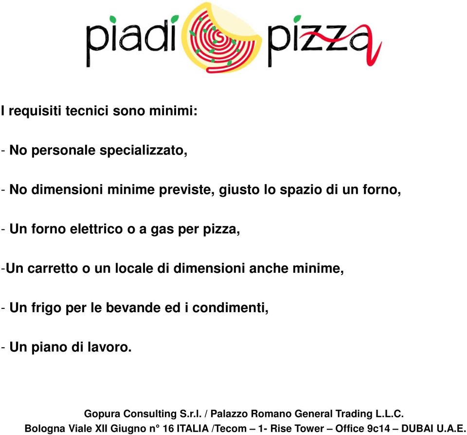 elettrico o a gas per pizza, -Un carretto o un locale di dimensioni