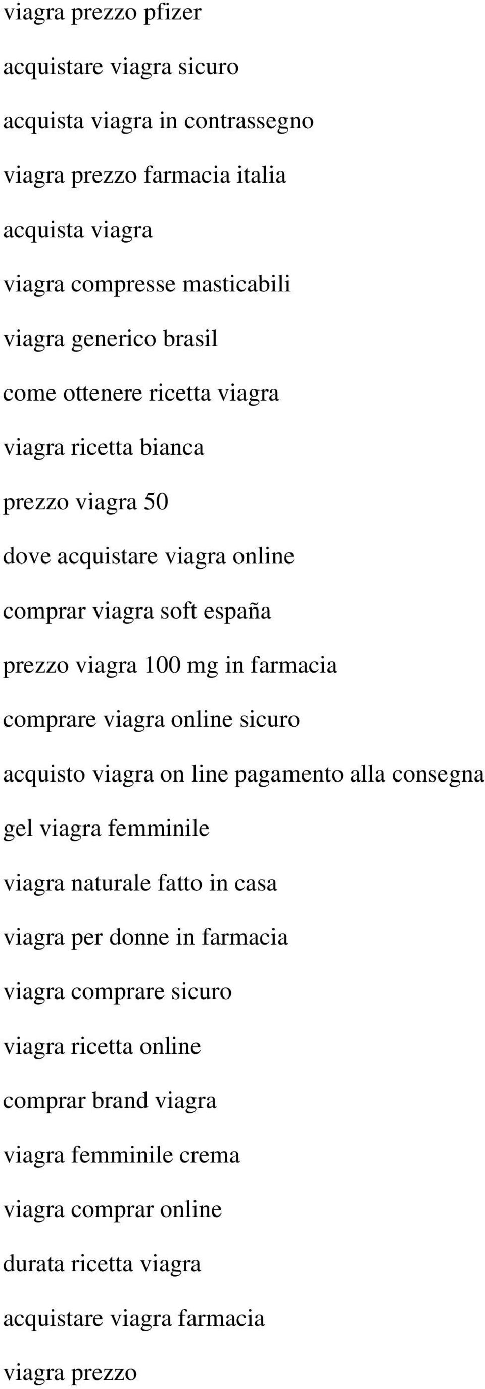 farmacia comprare viagra online sicuro acquisto viagra on line pagamento alla consegna gel viagra femminile viagra naturale fatto in casa viagra per donne in farmacia