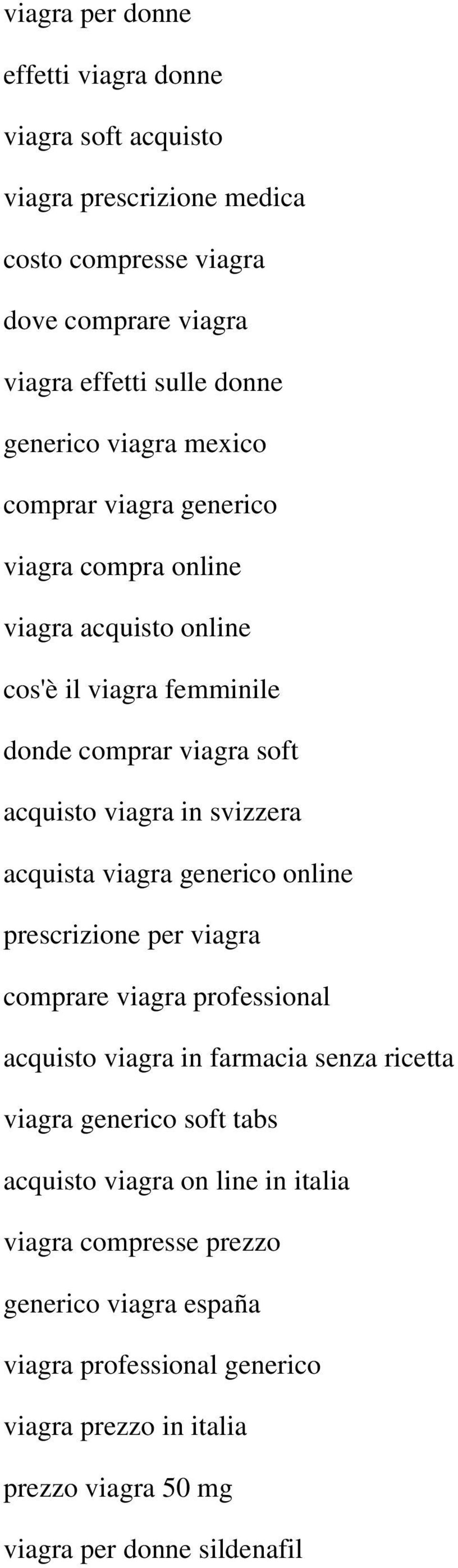 acquista viagra generico online prescrizione per viagra comprare viagra professional acquisto viagra in farmacia senza ricetta viagra generico soft tabs acquisto