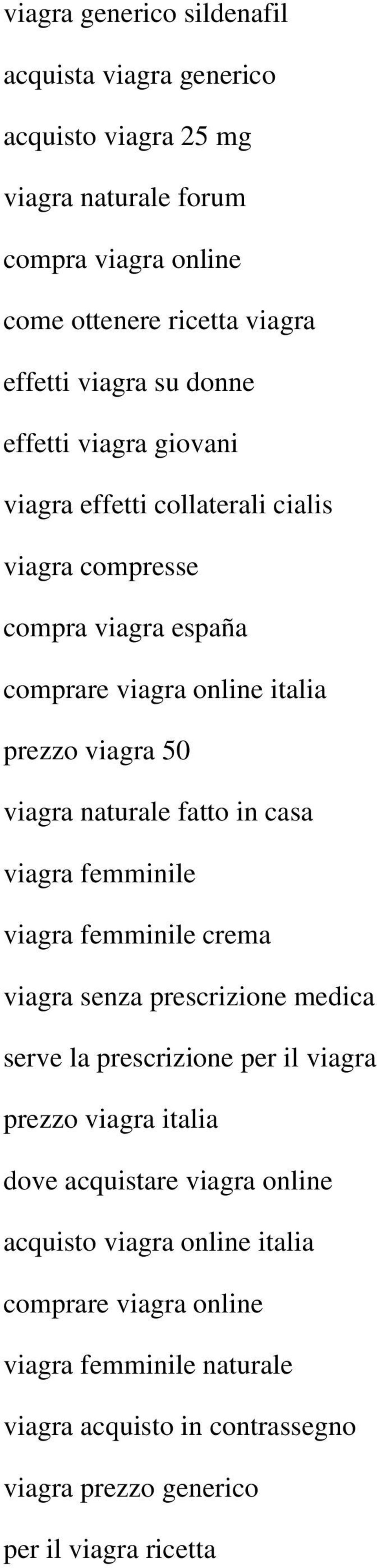 fatto in casa viagra femminile viagra femminile crema viagra senza prescrizione medica serve la prescrizione per il viagra prezzo viagra italia dove acquistare