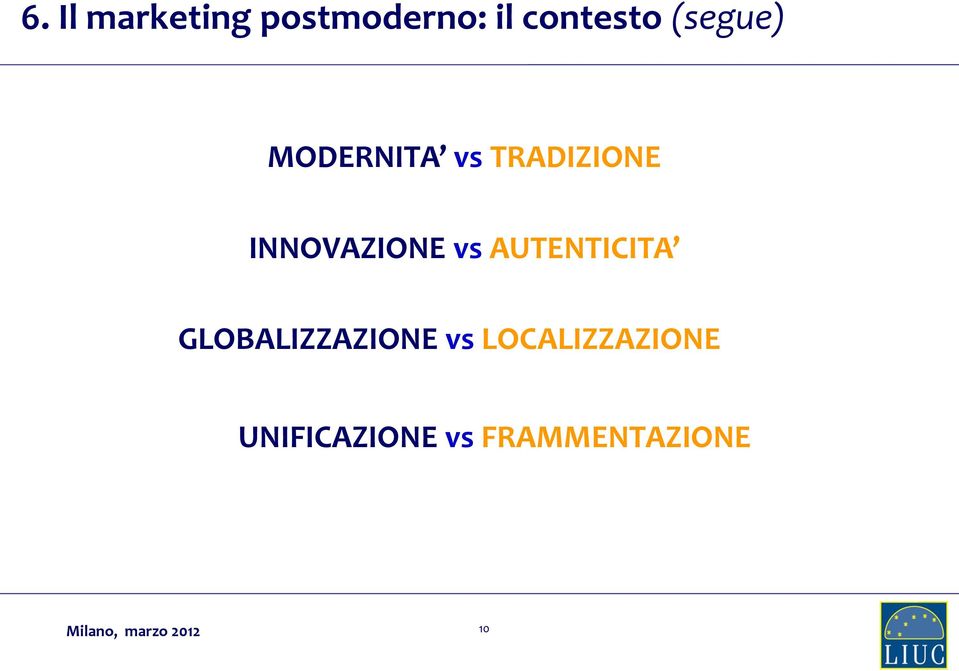 AUTENTICITA GLOBALIZZAZIONE vs LOCALIZZAZIONE