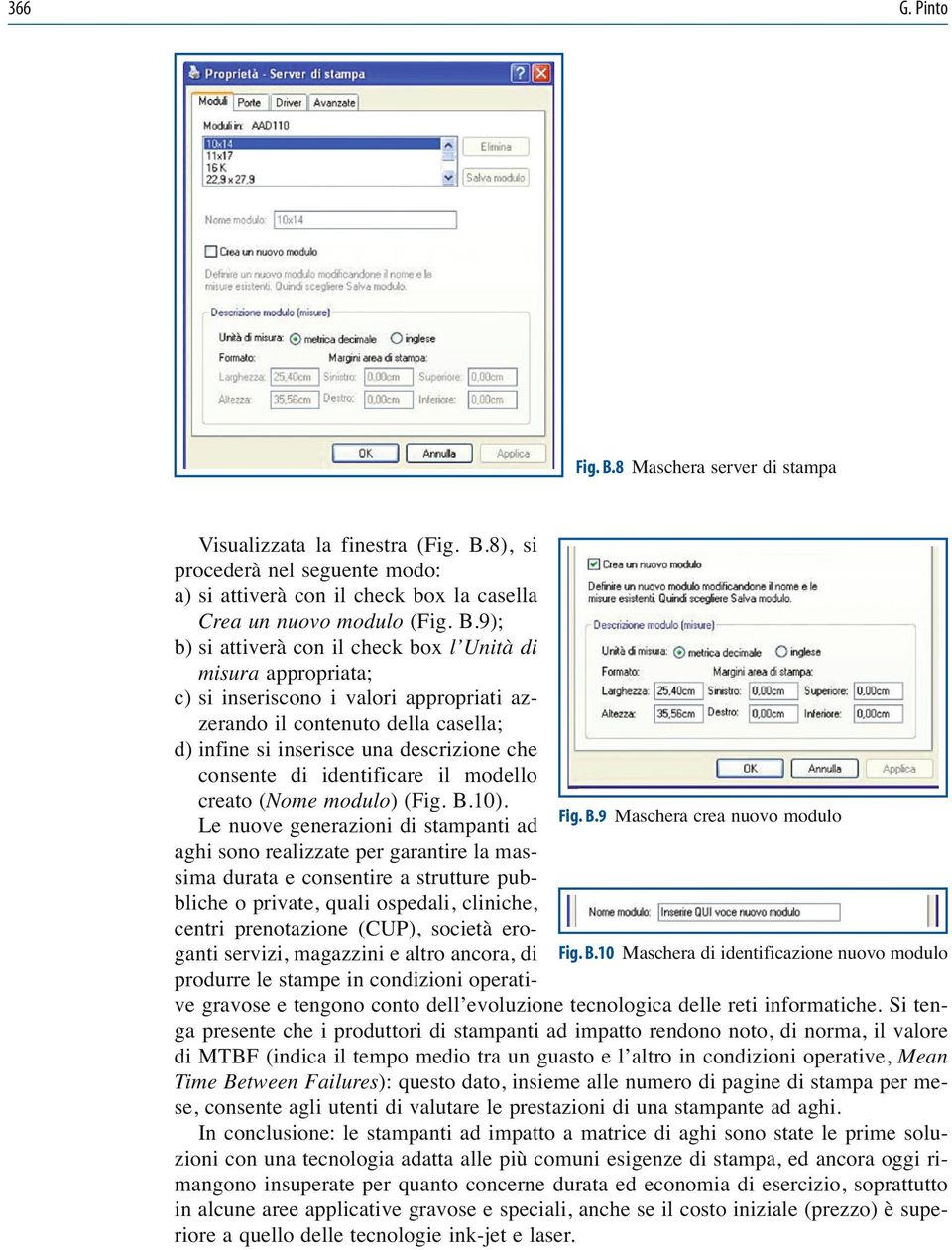 8), si procederà nel seguente modo: a) si attiverà con il check box la casella Crea un nuovo modulo (Fig. B.